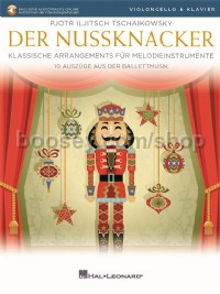 Der Nussknacker - Klassische Arr. für Melodieinstr (Cello & Piano) (Book & Audio-Online)